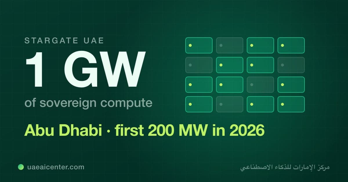 Stargate UAE Explained: The 1GW AI Bet on Abu Dhabi